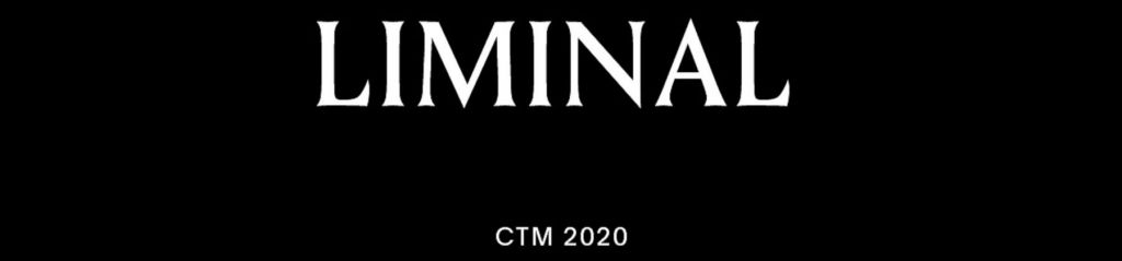liminal-ctm-berlin-open-call-2020
